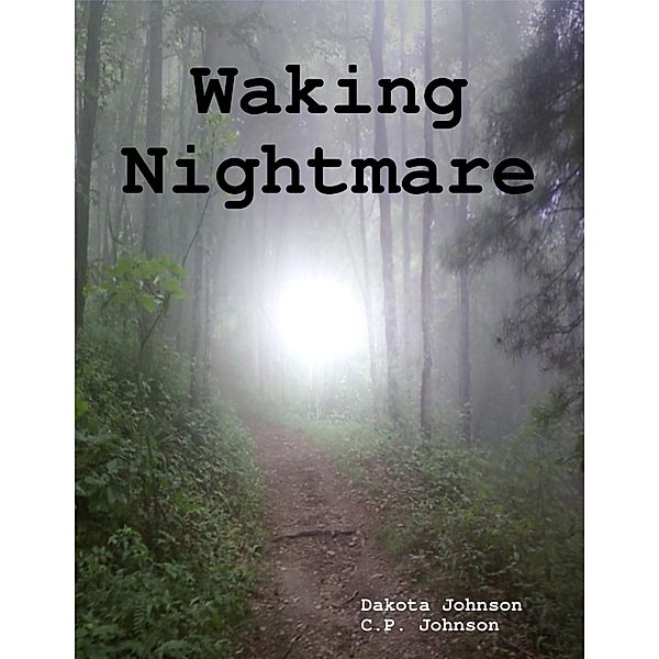 Waking Nightmare, Dakota Johnson, C. P. Johnson