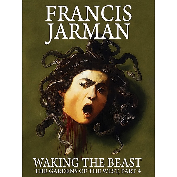 Waking the Beast, Francis Jarman