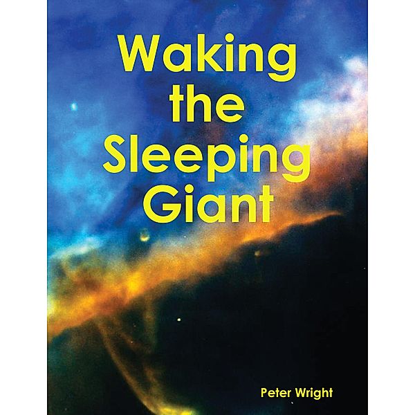 Waking the Sleeping Giant, Peter Wright