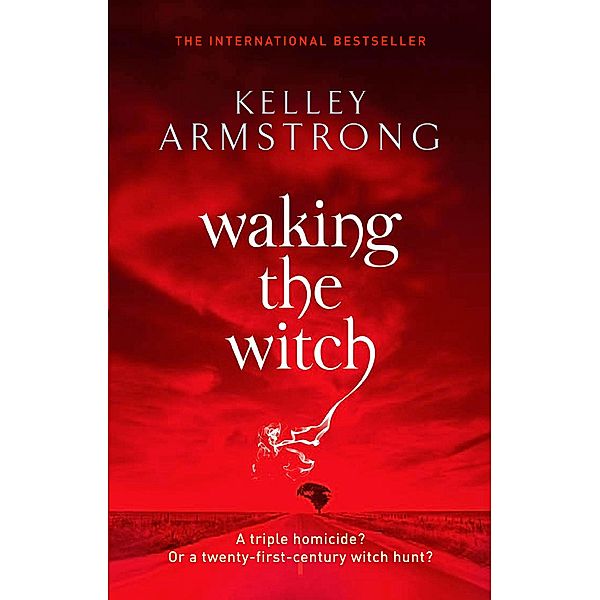 Waking The Witch / Otherworld Bd.11, Kelley Armstrong