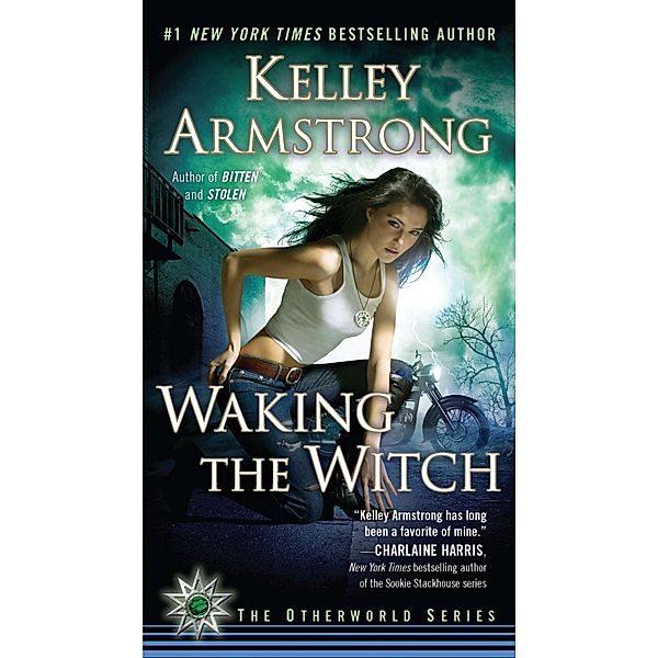 Waking the Witch / The Otherworld Series, Kelley Armstrong