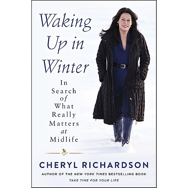 Waking Up in Winter, Cheryl Richardson