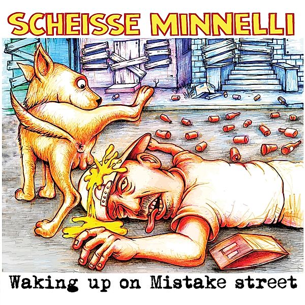 Waking Up On Mistake Street (Lim.Ed.) (Vinyl), Scheisse Minnelli