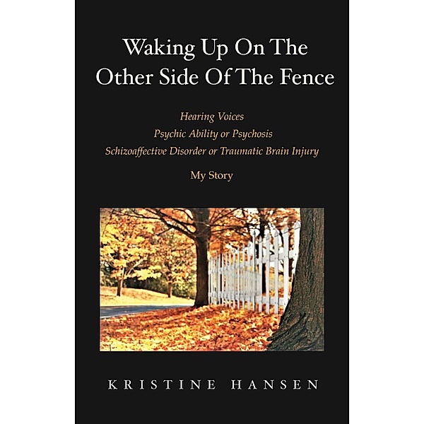 Waking Up on the other side of the fence, Kristine Hansen