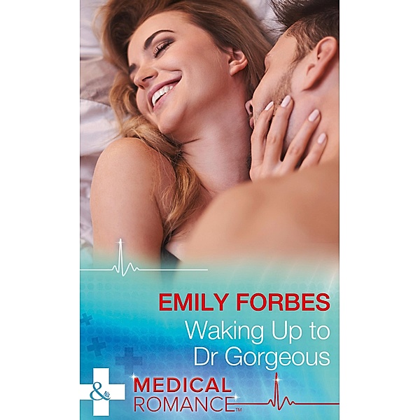 Waking Up To Dr Gorgeous (Mills & Boon Medical) (The Christmas Swap, Book 1) / Mills & Boon Medical, Emily Forbes