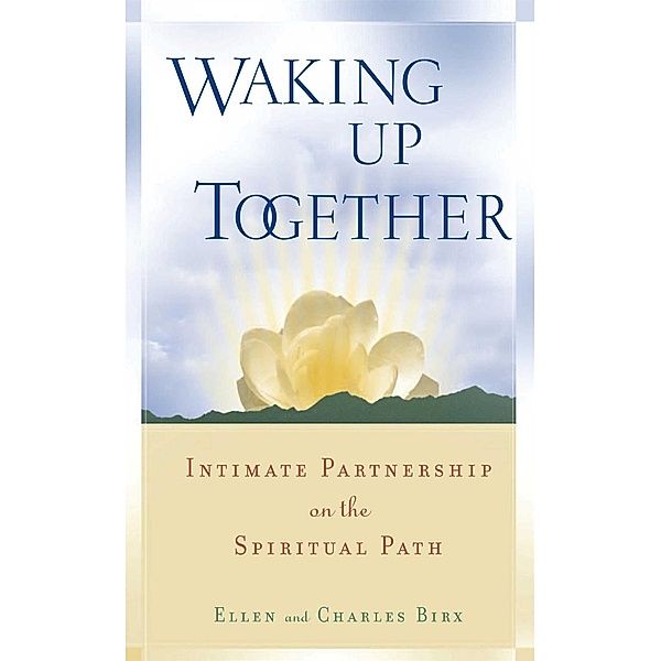 Waking Up Together, Ellen Jikai Birx, Charles Shinkai Birx