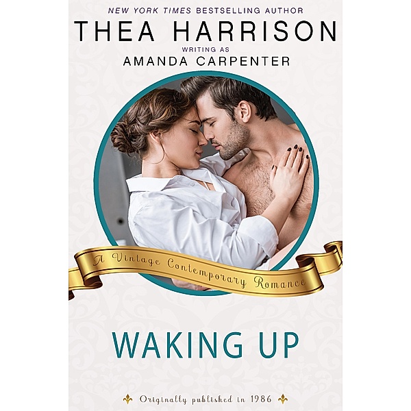 Waking Up (Vintage Contemporary Romance, #8) / Vintage Contemporary Romance, Thea Harrison