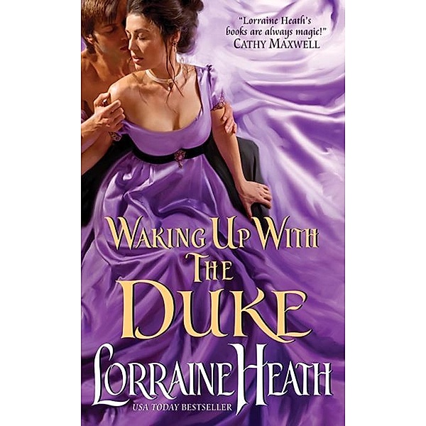 Waking Up With the Duke / London's Greatest Lovers Bd.3, Lorraine Heath