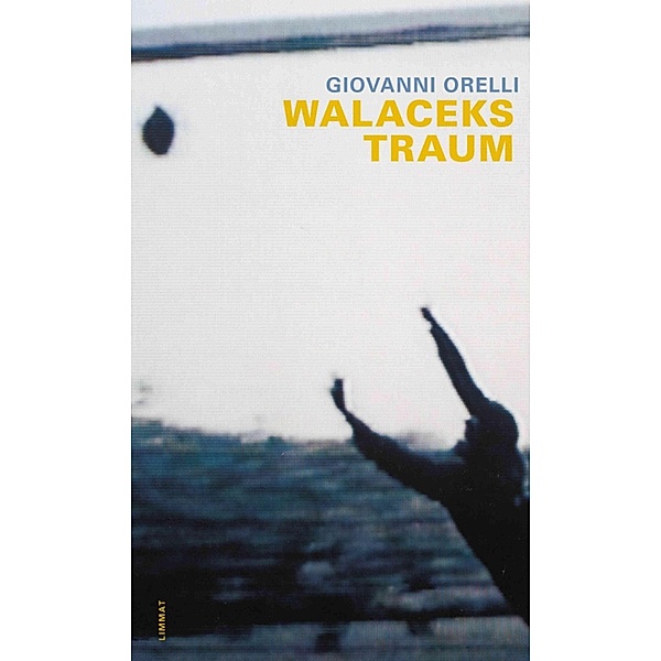 Walaceks Traum, Giovanni Orelli