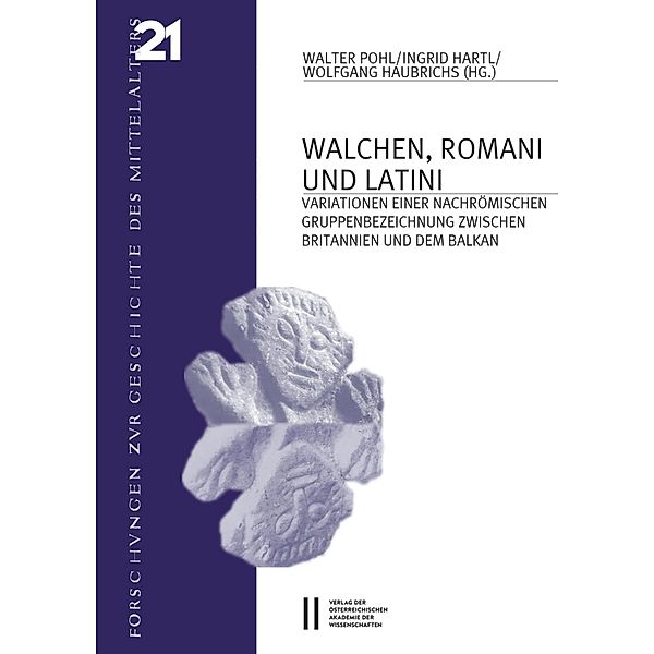 Walchen, Romani und Latini / Denkschriften der philosophisch-historischen Klasse Bd.491