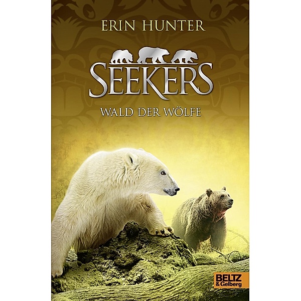 Wald der Wölfe / Seekers Bd.10, Erin Hunter