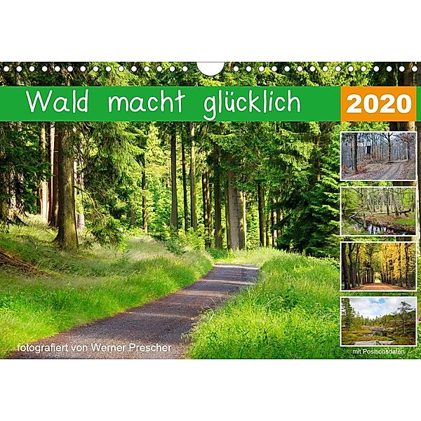 Wald macht glücklich (Wandkalender 2020 DIN A4 quer), Werner Prescher