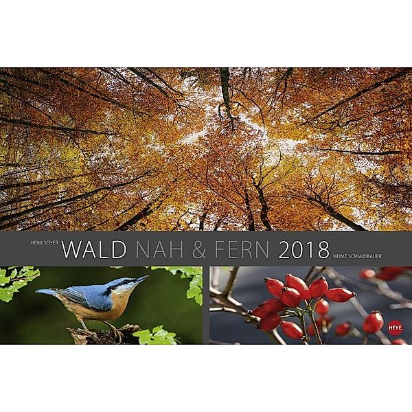 Wald nah und fern Edition 2018, Heinz Schmidbauer