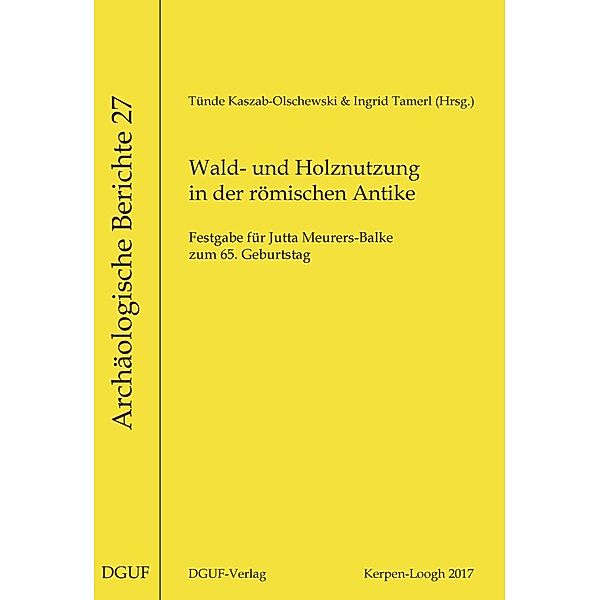 Wald- und Holznutzung in der römischen Antike