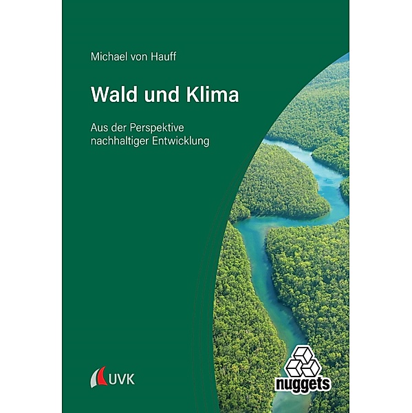 Wald und Klima / nuggets, Michael von Hauff
