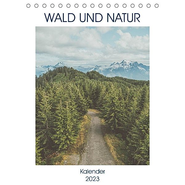 Wald und Natur (Tischkalender 2023 DIN A5 hoch), Same