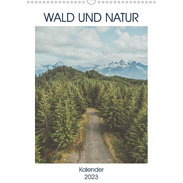 Wald und Natur (Wandkalender 2023 DIN A3 hoch), Same