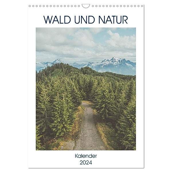 Wald und Natur (Wandkalender 2024 DIN A3 hoch), CALVENDO Monatskalender, Same