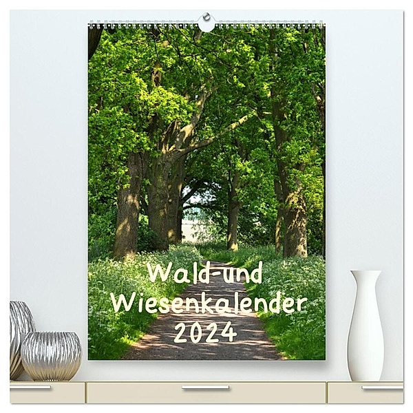 Wald- und Wiesenkalender 2024 Planer (hochwertiger Premium Wandkalender 2024 DIN A2 hoch), Kunstdruck in Hochglanz, Marianne Drews