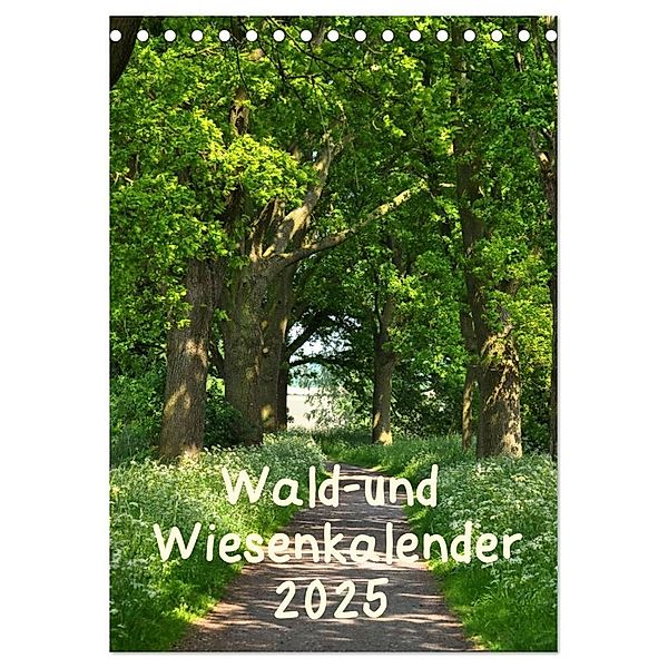 Wald- und Wiesenkalender 2025 Planer (Tischkalender 2025 DIN A5 hoch), CALVENDO Monatskalender, Calvendo, Marianne Drews
