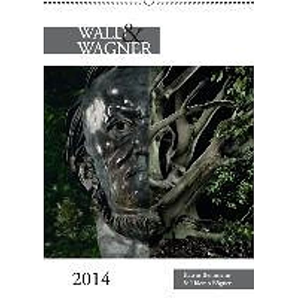 Wald & Wagner (Wandkalender 2015 DIN A2 hoch), Katrin Bemmann, Thiemo Bögner