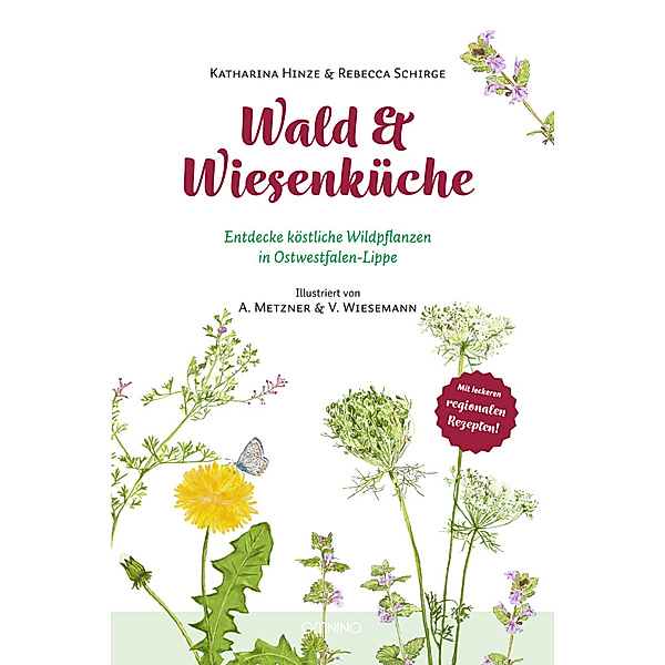 Wald & Wiesenküche, Katharina Hinze, Rebecca Schirge