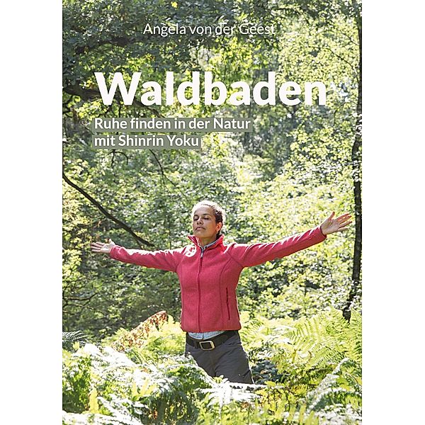 Waldbaden, Angela von der Geest