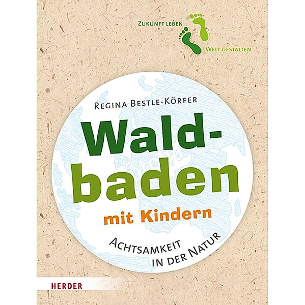 Waldbaden mit Kindern, Regina Bestle-Körfer