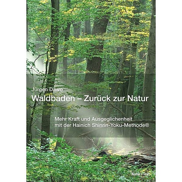Waldbaden - Zurück zur Natur, Jürgen Dawo