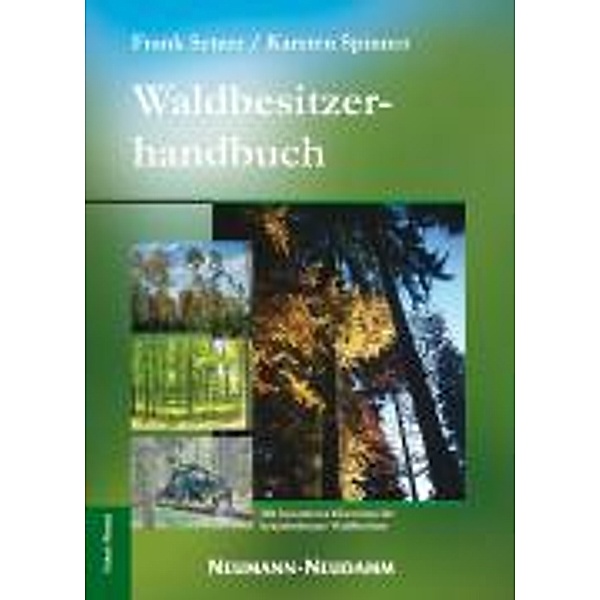 Waldbesitzerhandbuch, Frank Setzer, Karsten Spinner