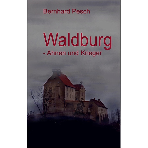 Waldburg, Bernhard Pesch