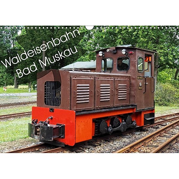 Waldeisenbahn Bad Muskau (Wandkalender 2023 DIN A3 quer), Joy Valley
