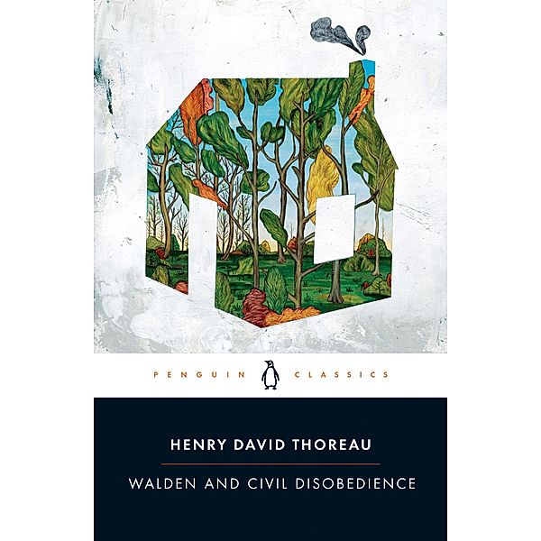 Walden and Civil Disobedience, Henry David Thoreau