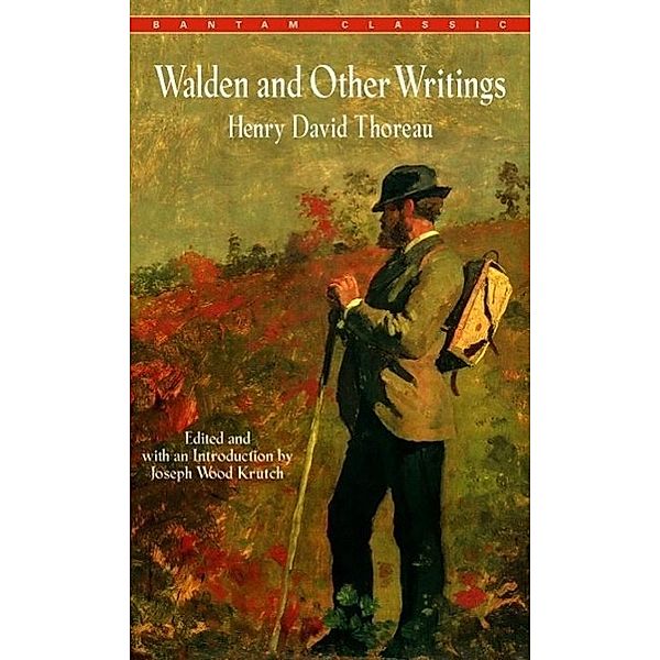 Walden and Other Writings, Henry David Thoreau