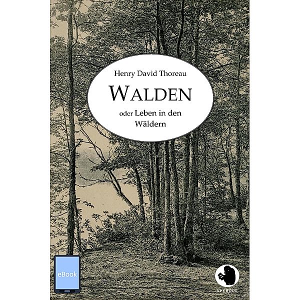 Walden / ApeBook Classics Bd.0017, Henry David Thoreau
