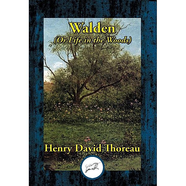 Walden / Dancing Unicorn Books, Henry David Thoreau