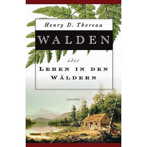 Walden oder Leben in den Wäldern, Henry David Thoreau