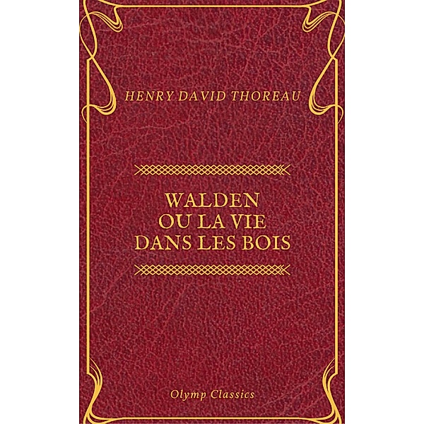 Walden ou La Vie dans les bois (Olymp Classics), Henry David Thoreau, Olymp Classics