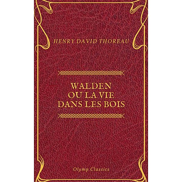 Walden ou La Vie dans les bois (Olymp Classics), Henry David Thoreau, Olymp Classics