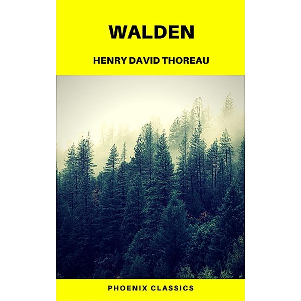 Walden (Phoenix Classics), Henry David Thoreau, Phoenix Classics