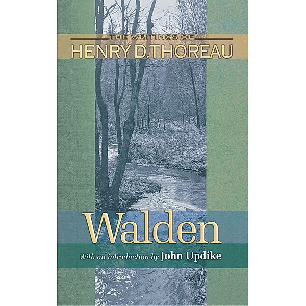 Walden / Writings of Henry D. Thoreau, Henry David Thoreau