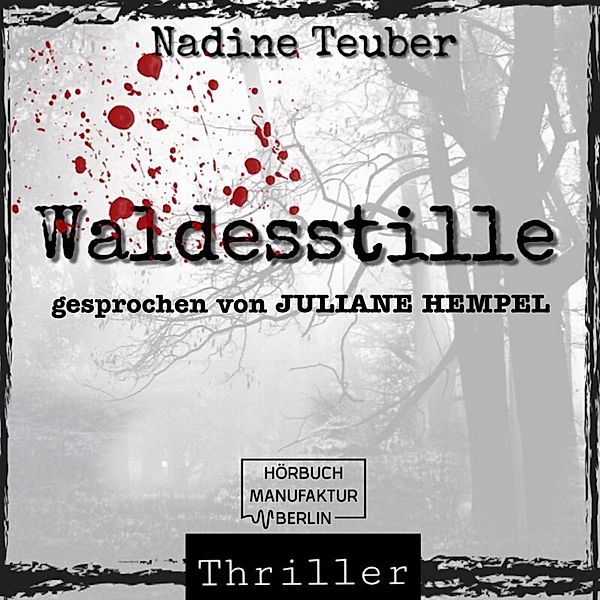 Waldesstille, Nadine Teuber