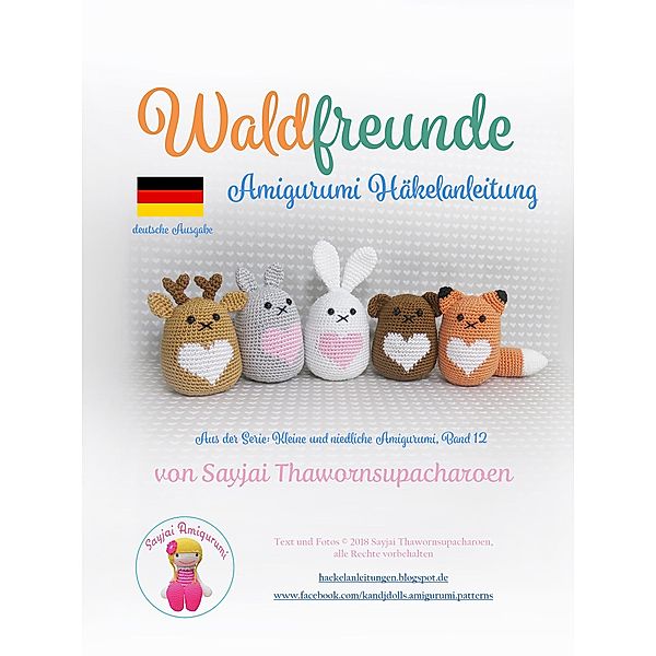 Waldfreunde / Kleine und niedliche Amigurumi Bd.12, Sayjai Thawornsupacharoen