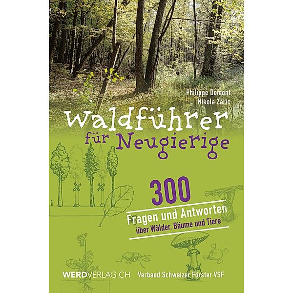 Waldführer für Neugierige, Philippe Domont