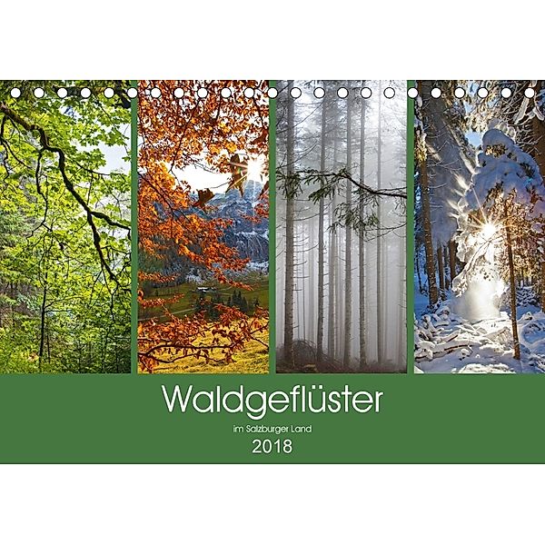 Waldgeflüster im Salzburger Land (Tischkalender 2018 DIN A5 quer) Dieser erfolgreiche Kalender wurde dieses Jahr mit gle, Christa Kramer