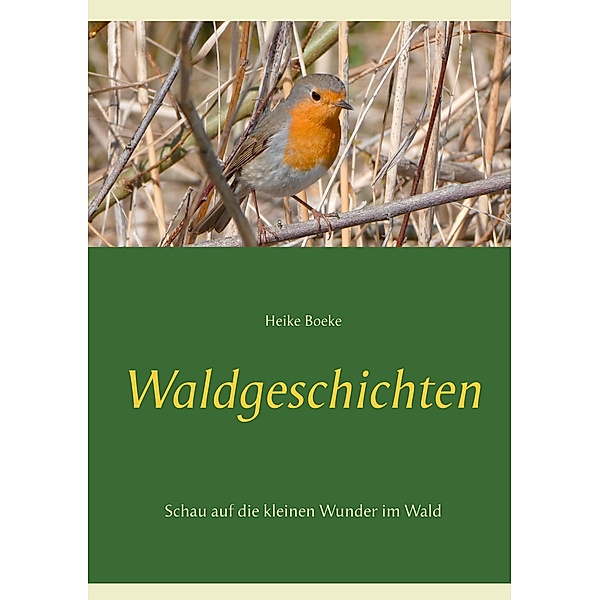 Waldgeschichten, Heike Boeke
