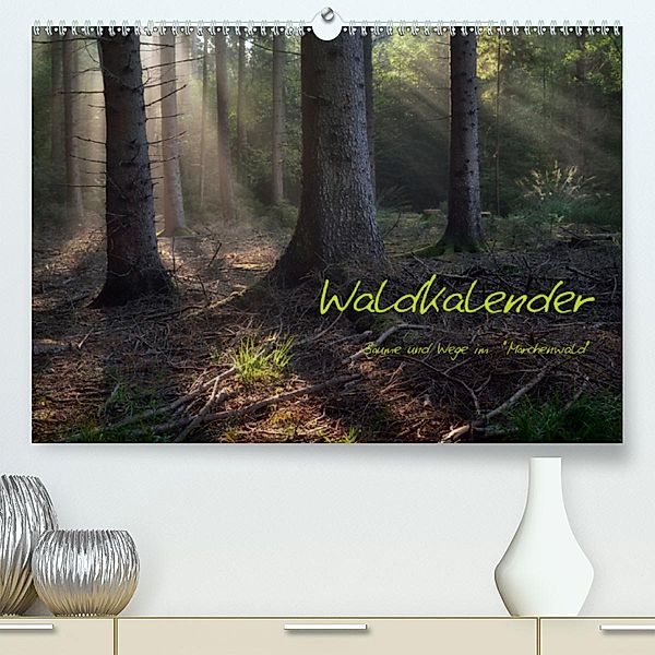 Waldkalender(Premium, hochwertiger DIN A2 Wandkalender 2020, Kunstdruck in Hochglanz), Hans Zitzler
