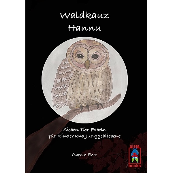 Waldkauz Hannu, Carole Enz