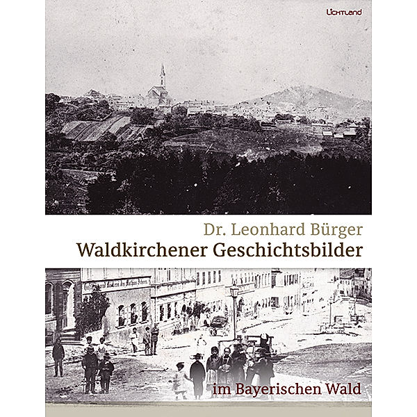 Waldkirchener Geschichtsbilder, Leonhard Bürger