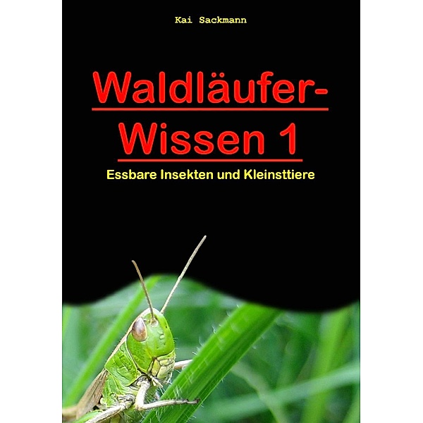 Waldläufer-Wissen 1, Kai Sackmann